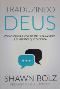 Shawn Bolz — Traduzindo Deus
