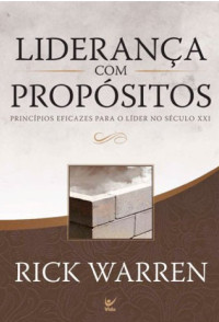Rick Warren — Uma Liderança com Propósitos