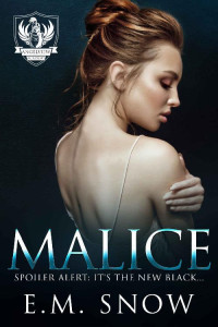 E.M. Snow [Snow, E.M.] — Malice: Angelview Academy [Book 2]