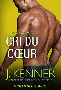 J. Kenner — Cri du cœur