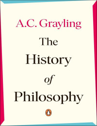 A. C. Grayling — The History of Philosophy