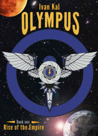 Ivan Kal — Rise of the Empire 1: Olympus
