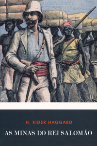 Henry Rider Haggard — As Minas do Rei Salomão