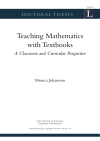Monica Johansson — Teaching mathematics with textbooks: A classsroom and curricular perspective