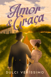 Dulci Verissimo — Amor e Graça