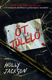 Holly Jackson — Öt túlélő