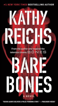 Kathy Reichs — Bare Bones