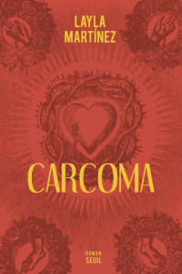 Layla Martínez — Carcoma