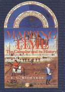 Edward Graham Richards — Mapping Time: The Calendar and Its History (1998)