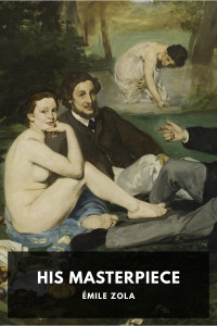 Émile Zola — His Masterpiece