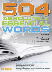Bromberg, Murray, Liebb, Julius, Traiger, Arthur — 504 Absolutely Essential Words