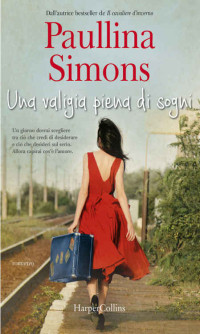 Paullina Simons [Simons, Paullina] — Una valigia piena di sogni