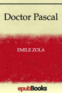 Émile Zola — Doctor Pascal