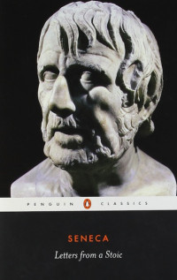 Seneca — Letters from a Stoic