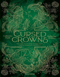 Catherine Doyle & Katherine Webber — Cursed Crowns (Twin Crowns vol. 2)