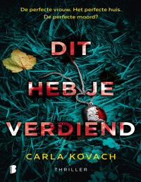 Carla Kovach — Dit heb je verdiend