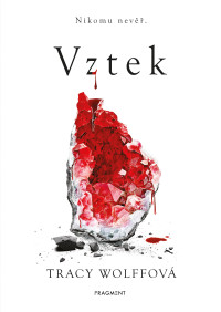 Tracy Wolff — Vztek