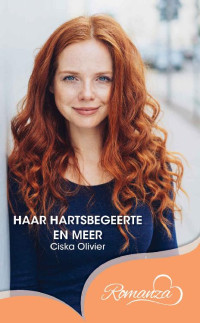 Ciska Olivier — Haar hartsbegeerte en meer (Afrikaans Edition)