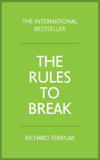 Richard Templar — The Rules to Break