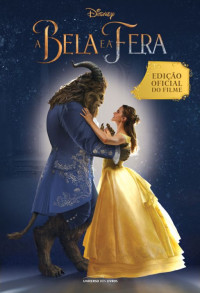 Elizabeth Rudnick & Evan Spiliotopoulos & Stephen Chbosky & Bill Condon — A Bela e a Fera