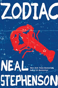 Neal Stephenson [Stephenson, Neal] — Zodiac