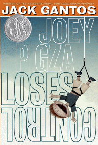 Jack Gantos — Joey Pigza Loses Control