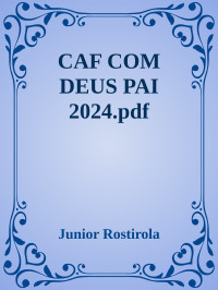 Junior Rostirola — CAF COM DEUS PAI 2024.pdf
