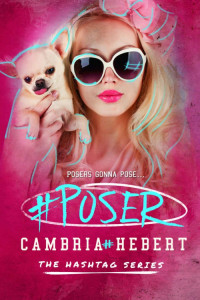 Cambria Hebert [Hebert, Cambria] — #Poser: Hashtag (Book 5)