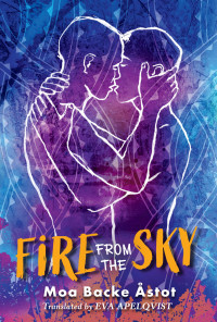 Moa Backe Åstot — Fire from the Sky