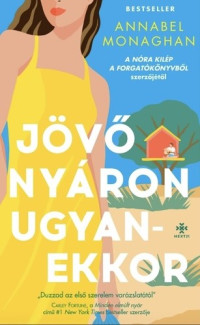 Annabel Monaghan — Jövő nyáron ugyanekkor