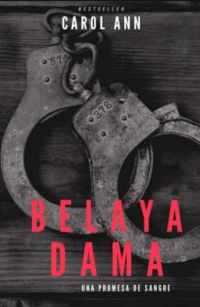 Carol Ann — Belaya dama: Una promesa de sangre
