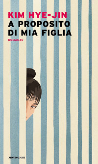 Kim Hye-jin — A proposito di mia figlia