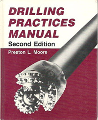 perston.l.moore — Drilling Practices Manual
