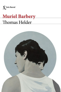 Muriel Barbery — Thomas Helder