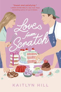 Kaitlyn Hill — Love from Scratch