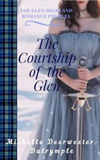 Michelle Deerwester-Dalrymple — The Courtship of the Glen