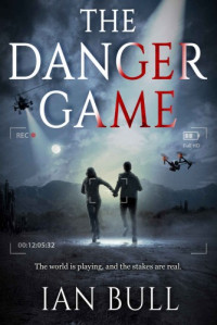 Ian Bull — The Danger Game