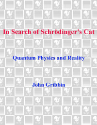 John Gribbin — In Search of Schrodinger's Cat