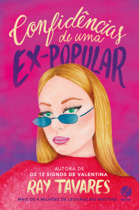 Ray Tavares — Confidências de uma ex-popular