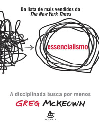 Greg McKeown — Essencialismo