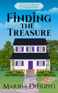 Marsha DeFilippo — Finding the Treasure (Cozy Quilts Club Mystery 2)