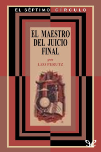 Leo Perutz — El maestro del Juicio Final (Trad. A. Renney y E. Martin)