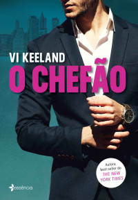 Vi Keeland — O chefão