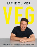 Jamie Oliver — Veg: Easy and Delicious Meals for Everyone
