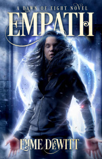 Emme DeWitt [DeWitt, Emme] — Empath