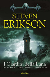 Steven Erikson — I Giardini della Luna