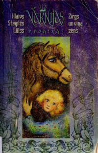 Klaivs Steiplzs Lūiss — Nārnijas hronikas-3 Zirgs un viņa zēns