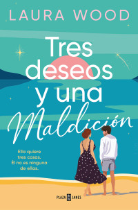 Laura Wood — Tres deseos y una maldición