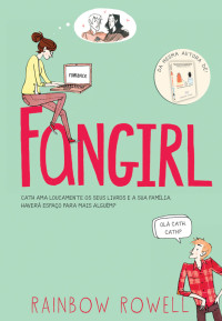 Rainbow Rowell — Fangirl