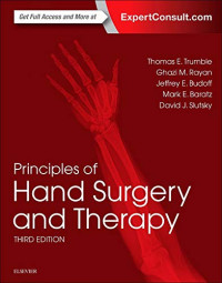 Thomas E. Trumble, Ghazi M. Rayan, Marc E. Baratz, Jeffrey E. Budoff, David J. Slutsky — Principles of Hand Surgery and Therapy, 3rd Edition